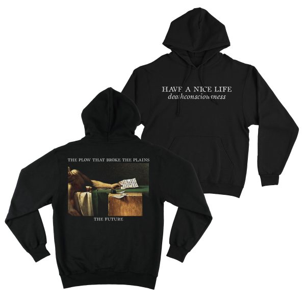 Have A Nice Life  Deathconsciousness  Hoodie For Sale